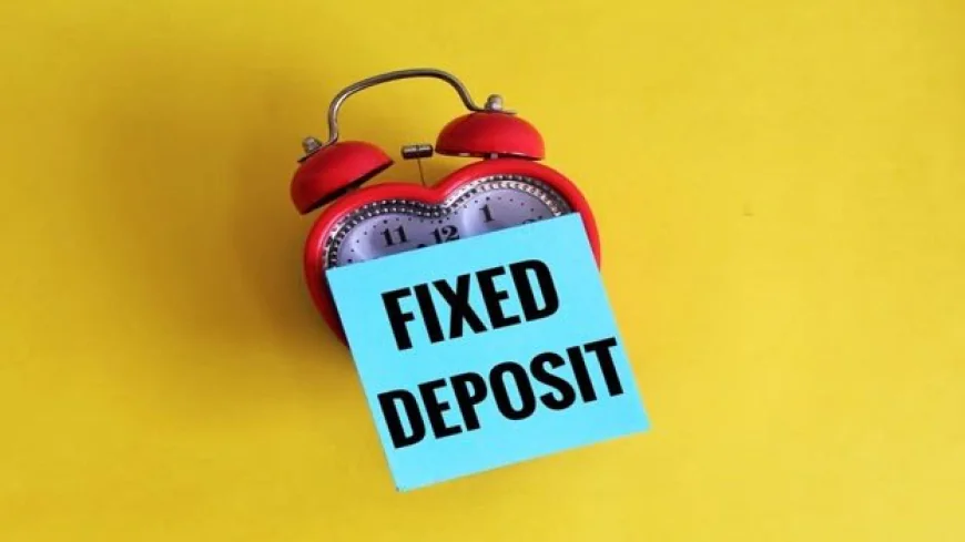 How to Open a Fixed Deposit Account: Eligibility, KYC and Process