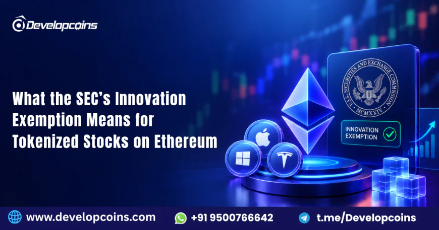 What the SEC’s Innovation Exemption Means for Tokenized Stocks on Ethereum