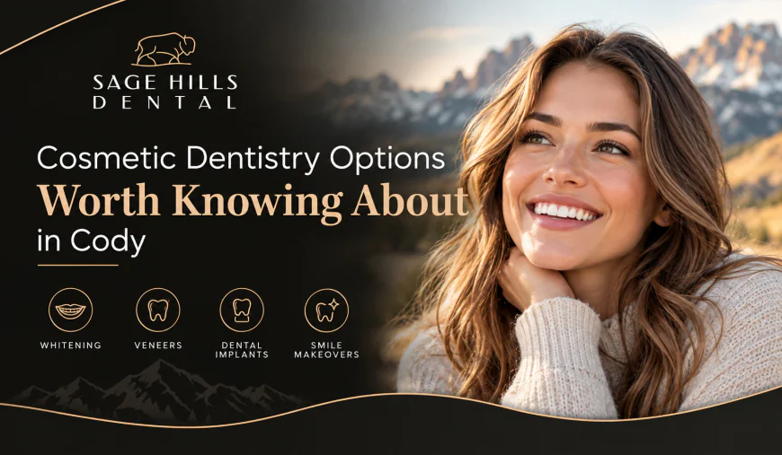 Cosmetic Dentistry Options Worth Knowing About in Cody