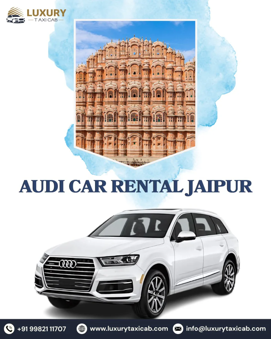 Audi Car Rental in Jaipur | Luxury Car Hire