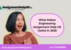 What Makes Engineering Assignment Help UK Useful in 2026