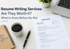Resume Writing Services: Are They Worth It? What to Know Before You Hire
