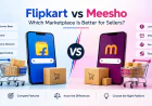 Flipkart vs Meesho: Key Differences Every Seller Should Know