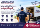 Intercity Movers In Auckland: From Packing to Safe Delivery