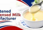 Quality Dairy Solutions from a Trusted Sweetened Condensed Milk Manufacturer