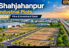 Shahjahanpur Industrial Plots | 2026 Price & Investment Guide