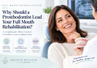 Why Should a Prosthodontist Lead Your Full Mouth Rehabilitation?