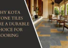 Why Kota Stone Tiles Are a Durable Choice for Flooring