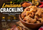 Louisiana Cracklins: A Crunchy Taste of Authentic Cajun Flavor