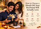 How to Choose a Diwali Gift Your Boyfriend Will Actually Love