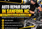 Why Local Auto Repair Shops in Sanford, NC Are Worth Considering for Your Vehicle