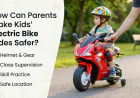 How Can Parents Make Kids’ Electric Bike Rides Safer?