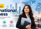 BBA in International Business: Course Details, Eligibility, Scope and Careers