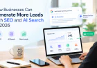 How Businesses Can Generate More Leads with SEO and AI Search in 2026