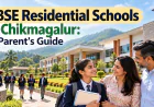 CBSE Residential Schools in Chikmagalur: A Parent’s Guide