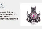 Is a 925 Silver Pendant Good for Daily Wear? Benefits Explained