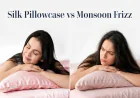 Silk Pillowcase vs Monsoon Frizz: Does It Really Work?