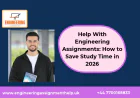 Help With Engineering Assignments: How to Save Study Time in 2026