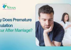 Why Does Premature Ejaculation Occur After Marriage?