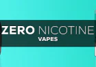 Zero NIC vape: Formats, Features, Flavors and Specifications