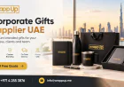 How to Select a Corporate Gifts Supplier in the UAE for Business Events