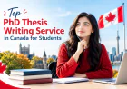 Top PhD Thesis Writing Service in Canada for Students
