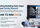 Scan to BIM India: From Reality Capture to Accurate Building Information Models