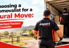 Choosing a Removalist for a Rural Move: Important Factors to Consider