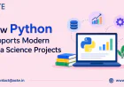 How Python Tools and Libraries Support Data Science Projects