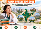NEET PG Rank Predictor 2026: How to Choose the Right College Location for Residency