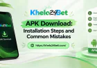  Khelo24Bet APK Download: Installation Steps and Common Mistakes