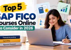 Top 5 SAP FICO Courses Online to Consider in 2026