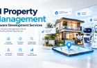 AI Property Management Software Development Services for Smarter Real Estate Operations