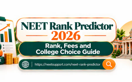 NEET Rank Predictor 2026: Rank, Fees and College Choice Guide