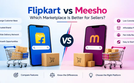 Flipkart vs Meesho: Key Differences Every Seller Should Know