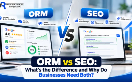 ORM vs SEO: What’s the Difference and Why Do Businesses Need Both?