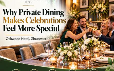 Why Private Dining Makes Celebrations in Gloucester Feel More Special | Oakwood Hotel