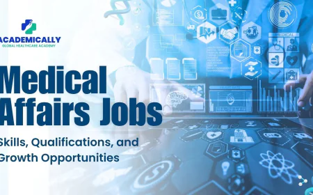 Medical Affairs Jobs in India: Roles, Career Growth and Opportunities in Healthcare