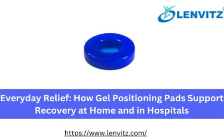 Everyday Relief: How Gel Positioning Pads Support Recovery at Home and in Hospitals
