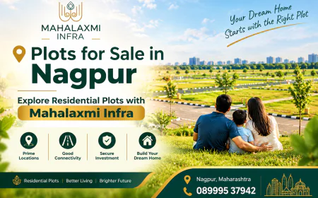 Plots for Sale in Nagpur: Explore Residential Plots with Mahalaxmi Infra