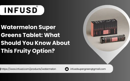 Watermelon Super Greens Tablet: What Should You Know About This Fruity Option?