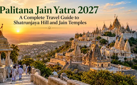 Palitana Jain Yatra 2027: A Complete Travel Guide to Shatrunjaya Hill and Jain Temples