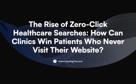 The Rise of Zero-Click Healthcare Searches: How Can Clinics Win Patients Who Never Visit Their Website?