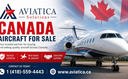 Canada Aircraft for Sale: How to Find the Right Aircraft for Your Needs