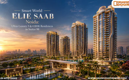 Smart World ELIE SAAB Noida: Ultra-Luxury 3 & 4 BHK Residences in Sector 98