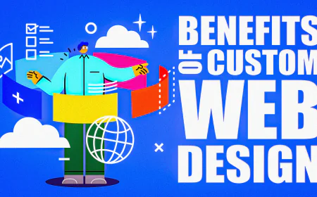 Custom Web Design: Why a Tailored Website Can Benefit Your Business