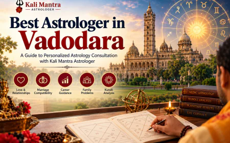 Best Astrologer in Vadodara: A Guide to Personalized Astrology Consultation with Kali Mantra Astrologer