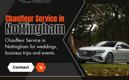 Chauffeur-Driven Car Service in Nottingham: Arrive in Style, Every Time