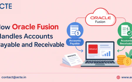 How Oracle Fusion Financials Enhances Accounts Payable and Receivable Processes