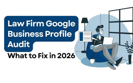 Local SEO for Lawyers: Google Business Profile Audit 2027
